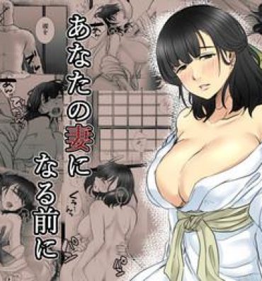 Pussyfucking Anata no Tsuma ni Naru Mae ni- Original hentai Juggs