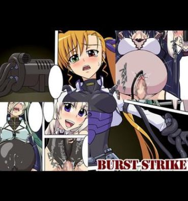 Gay Blackhair burst strike- Mahou shoujo lyrical nanoha hentai Leche