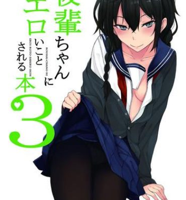 Celebrity Sex Kouhai-chan ni Eroi Koto Sareru Hon 3- Original hentai Sexteen