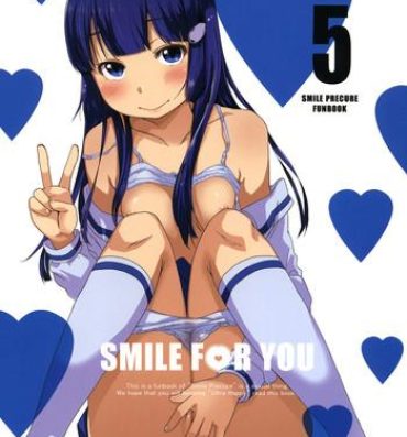 Amatuer SMILE FOR YOU 5- Smile precure hentai Piercing