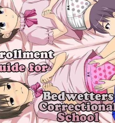 White Chick Onesho Kyousei Gasshukusho Nyuuen Annai | Enrollment Guide for Bedwetters Correctional School Big Butt