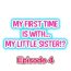 Mexicano My First Time is with…. My Little Sister?! Ch.04 Butt