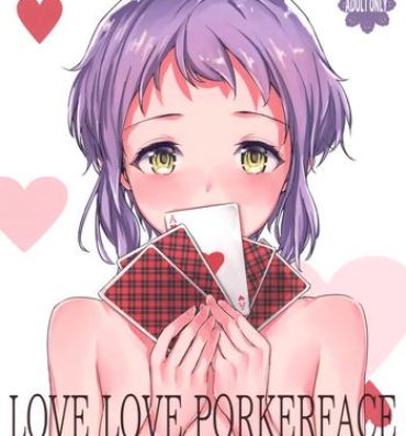 Chichona LOVE LOVE PORKERFACE- The idolmaster hentai Gayemo