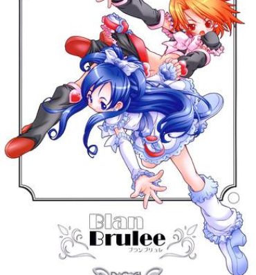 Storyline BlanBrulee- Pretty cure hentai Worship