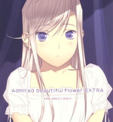 Girls Fucking Admired beautiful flower.EXTRA- Princess lover hentai Cash