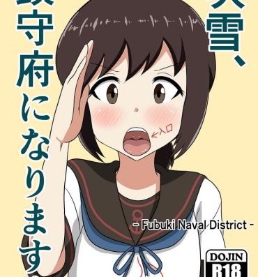 Chat Fubuki, Chinjufu ni Narimasu!- Kantai collection hentai Urine