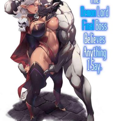 Pee Nani o Itte mo Shinjichau Last Boss Maou-sama | The Demon Lord Final Boss Believes Anything I Say- Original hentai Interracial Sex