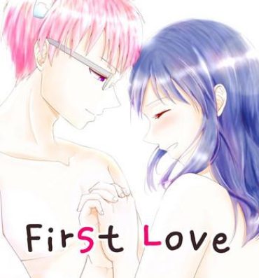 Smooth First Love- Saiki kusuo no psi nan hentai Grosso