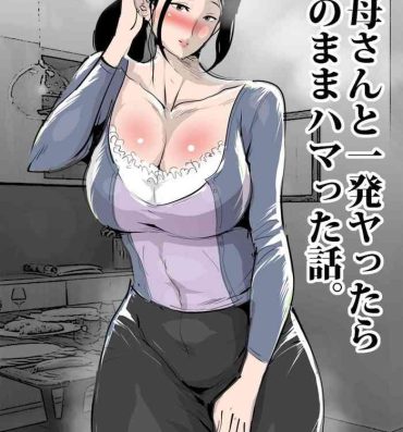 Bigboobs Oba-san to Ippatsu Yattara Sonomama Hamatta Hanashi.- Original hentai Ffm